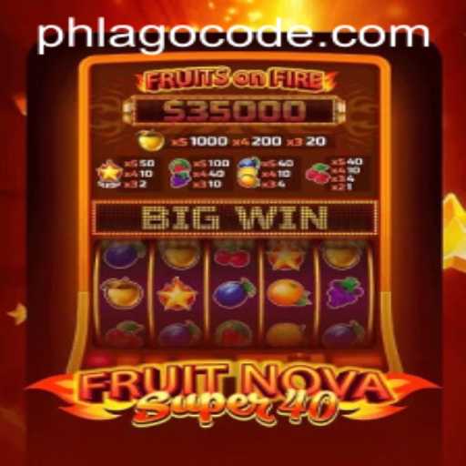 Explore the Exciting World of FruitNovaSuper40 and Unlock the Phlago Code